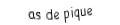 Je suis une carte à jouer. Je viens directement après le roi, je suis noir mais pas de trefle.