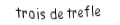 Je suis une carte à jouer. Je viens  avant le quatre, je suis noir mais pas de pique.